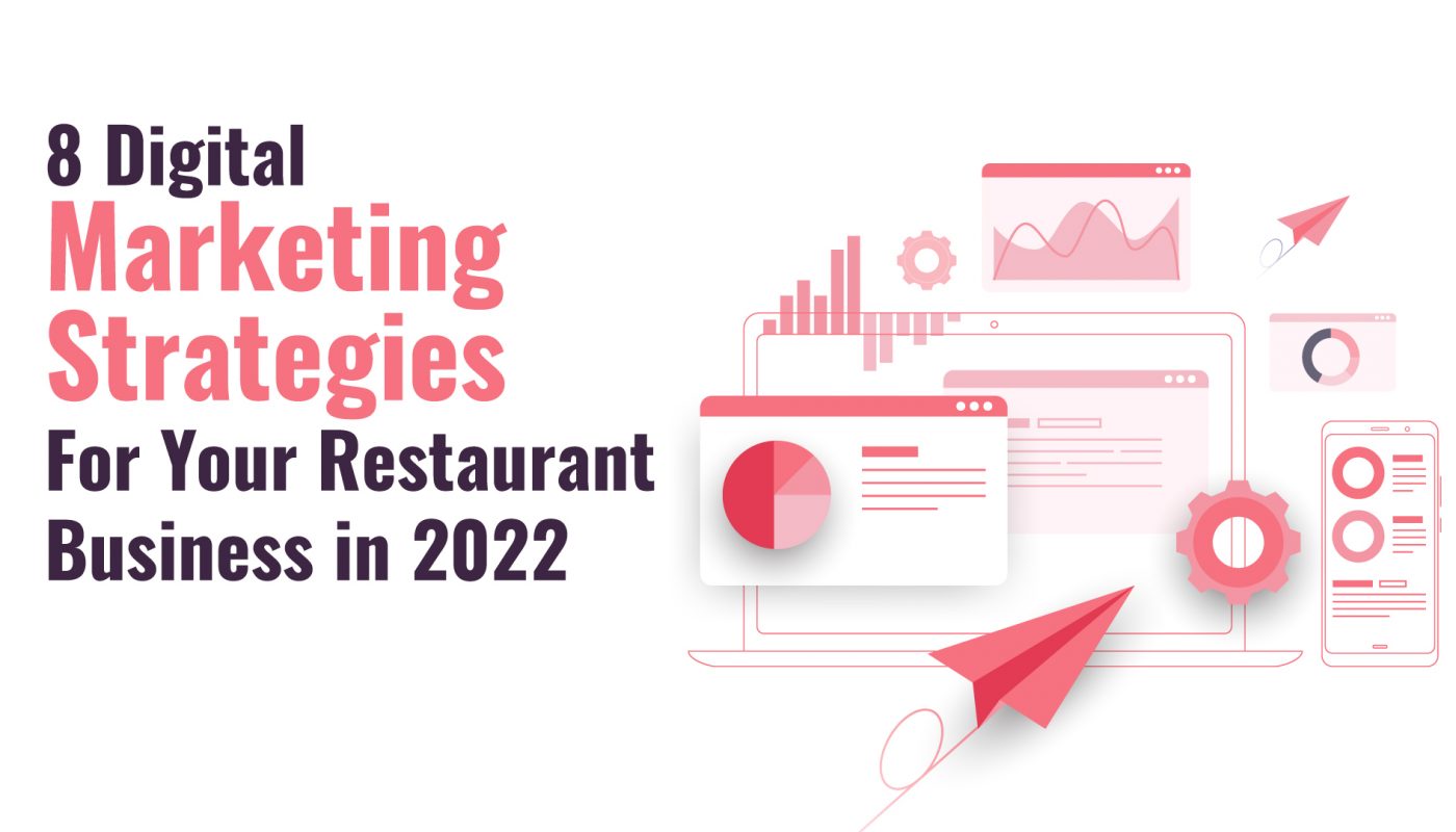 Digital Marketing Strategies For Your Restaurant Business